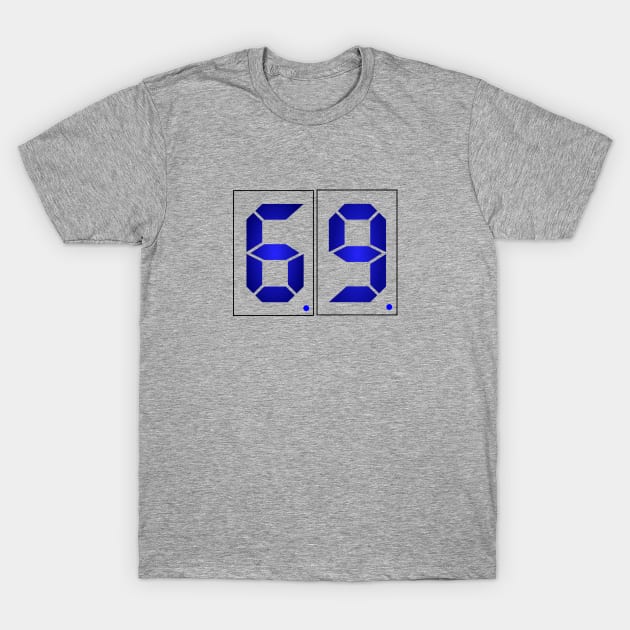 69 T-Shirt by Akh10